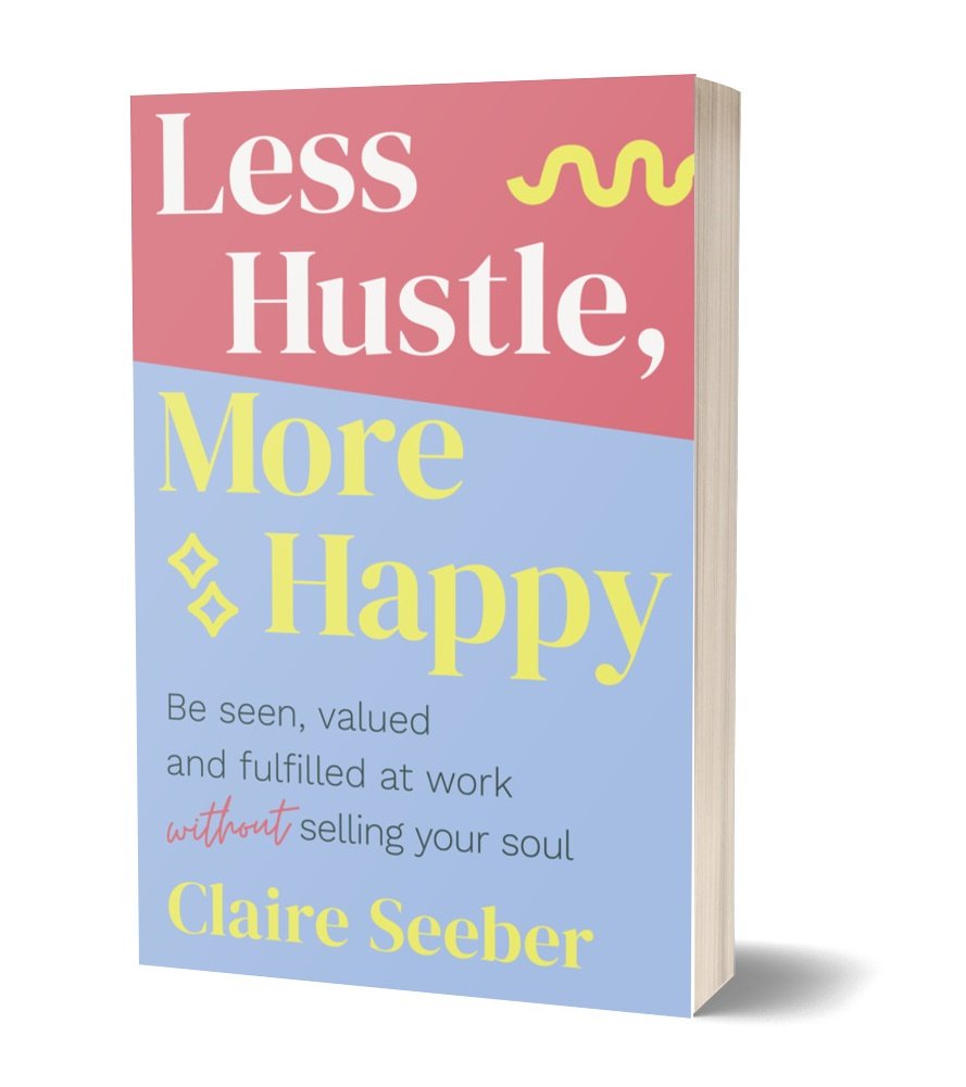 less hustle more happy book